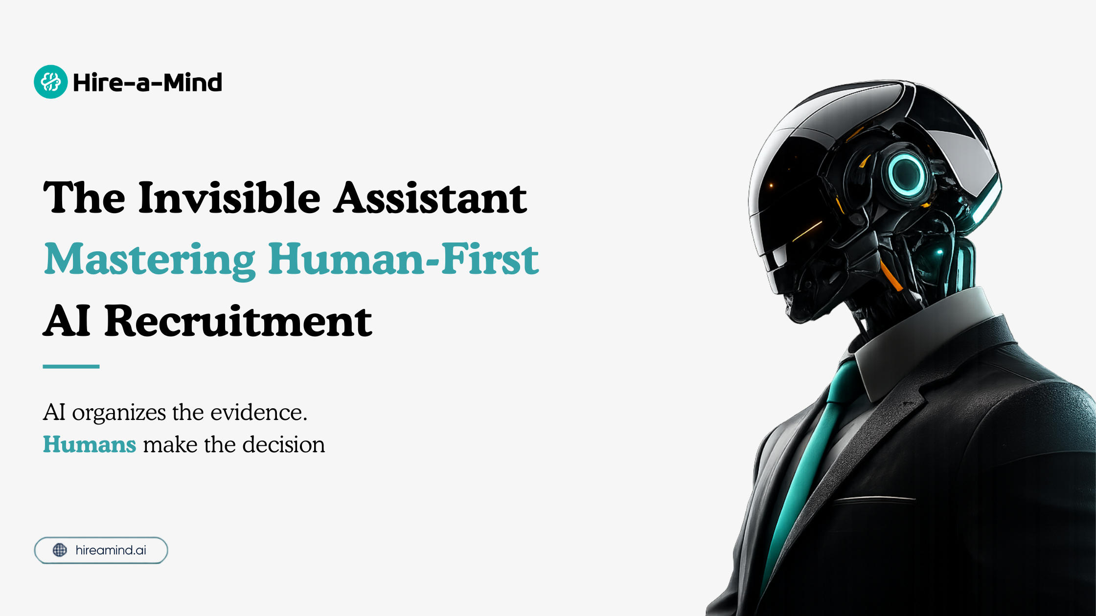 The Invisible Assistant: Mastering the Art of Human-First AI Recruitment